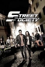 Download Street Society (2014) Full Movie