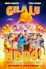 Download Film Gila Lu Ndro! (2018) WEBDL Full Movie