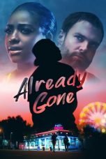 Download Already Gone (2019) Bluray Subtitle Indonesia