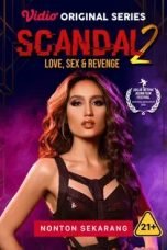 Scandal 2: Love, Sex & Revenge (2022)